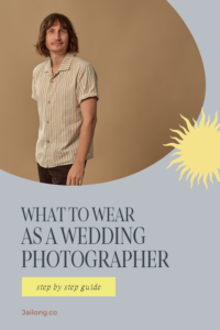 What to Wear As a Wedding Photographer