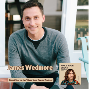 james wedmore make your break podcast with jai long
