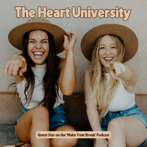 the heart university make your break podcast with jai long